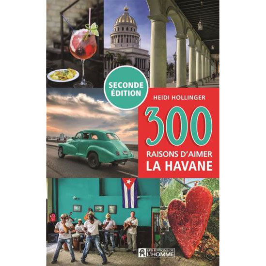 Guide 300 raisons d'aimer la Havane