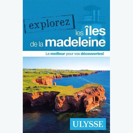 Guide Les Îles de la Madeleine