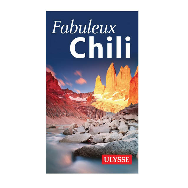 Guide Fabuleux Chili