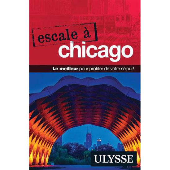 Guide Escale à Chicago