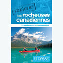 Guide Explorez les Rocheuses canadiennes