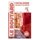 Guide Le Routard Catalogne, Valence et sa région