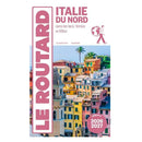 Guide Le Routard Italie du Nord (sans les lacs, Venise et Milan)