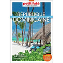 Guide de la République Dominicaine 2025 Carnet Petit Futé