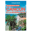 Guide Cancún et la Riviera Maya Lonely Planet