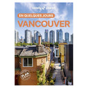 Guide Lonely Planet Vancouver en quelques jours
