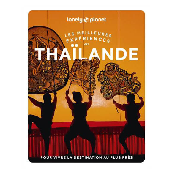 Guide Thailande les meilleures expériences