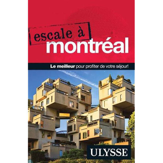Guide Escale à Montréal