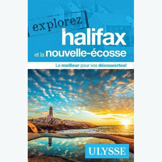 Guide explorez  Halifax et la Nouvelle-Écosse