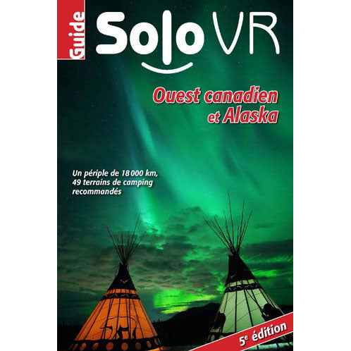 Guide Solo VR Ouest canadien et Alaska