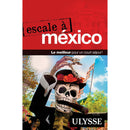 Guide Escale à Mexico
