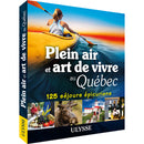 Plein air et art de vivre au Québec