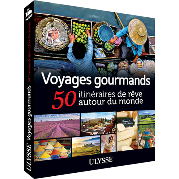 Voyages gourmands 50 itinéraires